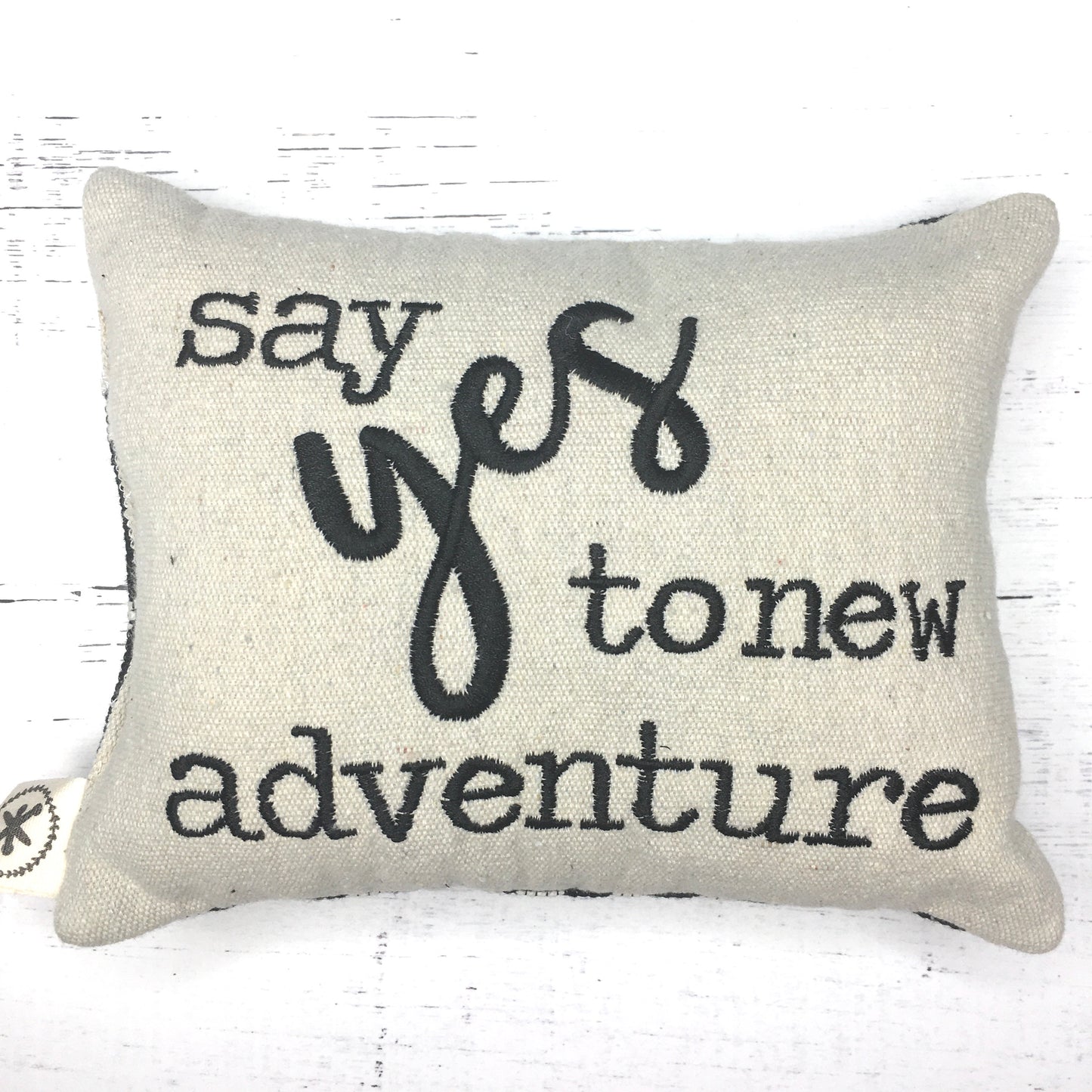 Say Yes to New Adventure  Message Pillow