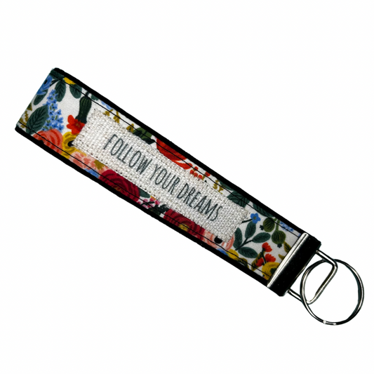 Follow Your Dreams__Wristlet Key Fob