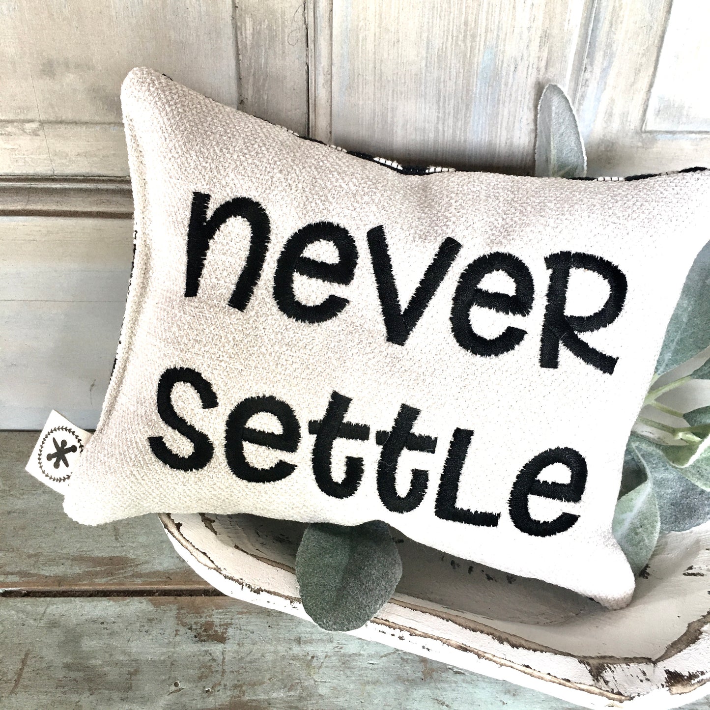 Never Settle  Message Pillow