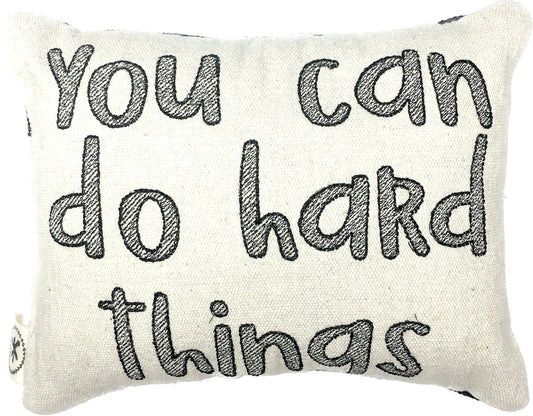 You Can Do Hard Things Message Pillow