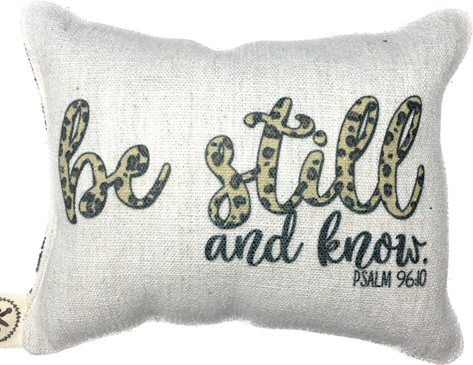 Be Still and Know Message Pillow